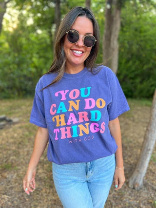 You Can Do Hard Things Tee