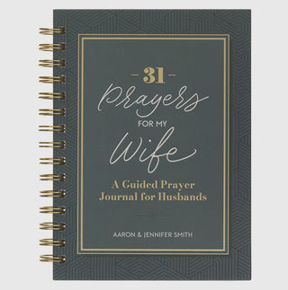 31 Prayers For My Wife Spiral Hardcover Prayer Journal