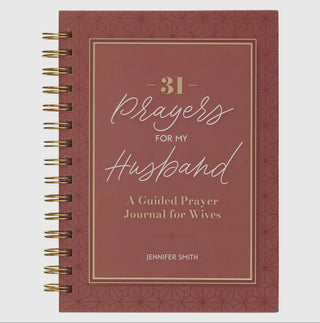 31 Prayers For My Husband Spiral Hardcover Prayer Journal
